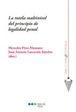 portada La tutela multinivel del principio de legalidad penal (Derecho penal y Criminología)