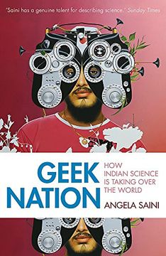 portada Geek Nation: How Indian Science is Taking Over the World (in English)