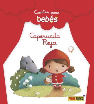 portada Caperucita Roja. Cuentos Para Bebés (Cuentos Para Bebes) (in Spanish)