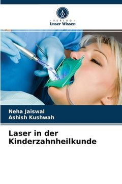 portada Laser in der Kinderzahnheilkunde (en Alemán)