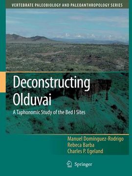 portada Deconstructing Olduvai: A Taphonomic Study of the Bed I Sites (en Inglés)