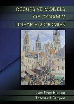 portada Recursive Models of Dynamic Linear Economies (The Gorman Lectures in Economics) (in English)