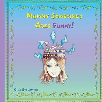 portada Mummy Sometimes Goes Funny! (en Inglés)