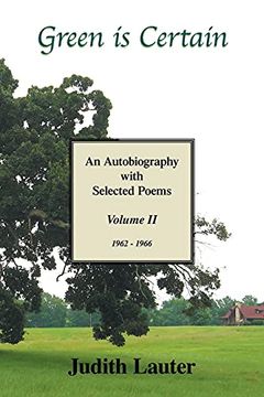 portada Green is Certain: An Autobiography With Selected Poems (Volume Two) 