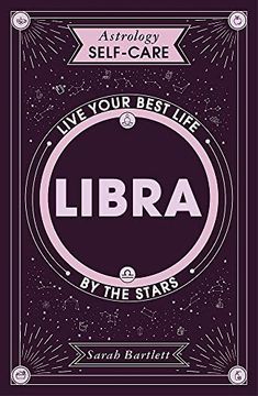 portada Astrology Self-Care: Libra: Live Your Best Life by the Stars (in English)
