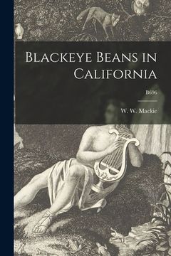 portada Blackeye Beans in California; B696 (en Inglés)