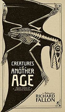 portada Creatures of Another Age: Classic Visions of Prehistoric Monsters (in English)