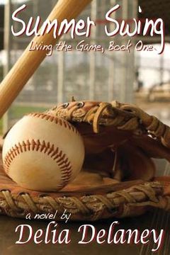portada Summer Swing: Living the Game, Book One (en Inglés)