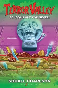 portada School's Out For Never! (Terror Valley #1) (en Inglés)