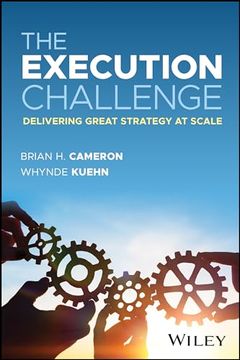 portada The Execution Challenge: Delivering Great Strategy at Scale
