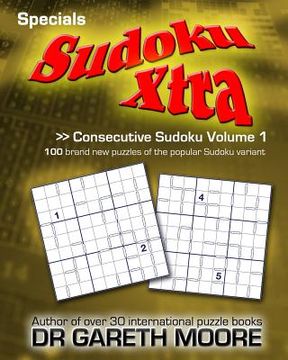 portada Consecutive Sudoku Volume 1: Sudoku Xtra Specials (in English)