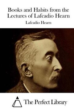 portada Books and Habits from the Lectures of Lafcadio Hearn (in English)
