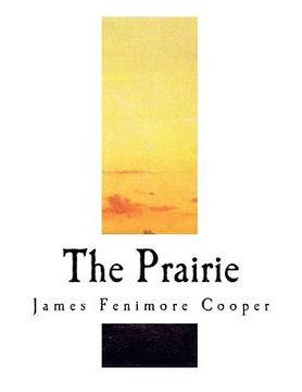 portada The Prairie: A Tale
