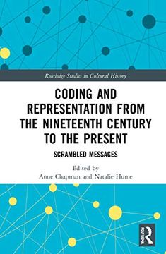 portada Coding and Representation From the Nineteenth Century to the Present (Routledge Studies in Cultural History) (in English)