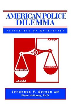 portada american police dilemma: protectors or enforcers? (en Inglés)