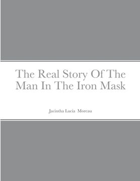 portada The Real Story Of The Man In The Iron Mask (en Inglés)