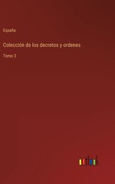 portada Colección de los decretos y ordenes: Tomo 3