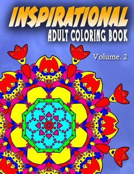 portada INSPIRATIONAL ADULT COLORING BOOKS - Vol.2: inspirational adult coloring books (en Inglés)