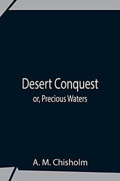 portada Desert Conquest or, Precious Waters (en Inglés)