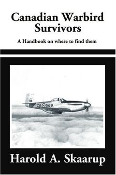 portada Canadian Warbird Survivors: A Handbook on Where to Find Them (en Inglés)