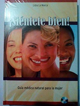 portada Siéntete Bien: Guía Médica Natural Para la Mujer (Incluye Dvd)