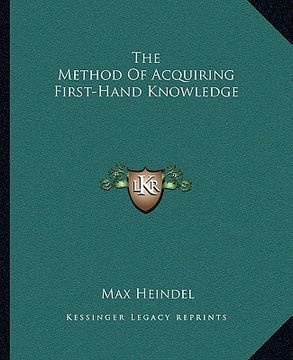 portada the method of acquiring first-hand knowledge (en Inglés)