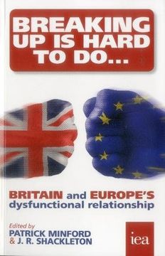portada Breaking Up is Hard to Do: Britain and Europe's Dysfunctional Relationship (Hobart Paperback)