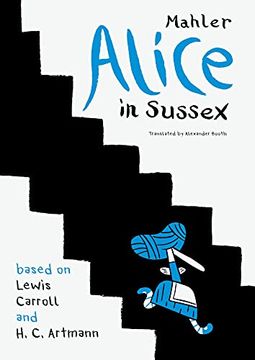 portada Alice in Sussex: Mahler After Lewis Carroll & h. C. Artmann (The German List) (en Inglés)