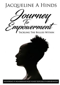 portada Journey To Empowerment: Tackling the Bullies Within (in English)