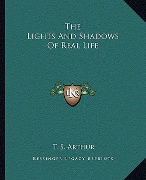 portada the lights and shadows of real life (en Inglés)