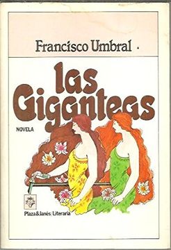 portada Giganteas, las (Plaza & Janés. Literaria)