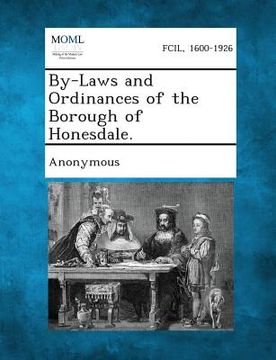 portada By-Laws and Ordinances of the Borough of Honesdale. (en Inglés)