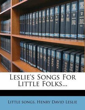 portada leslie's songs for little folks... (in English)