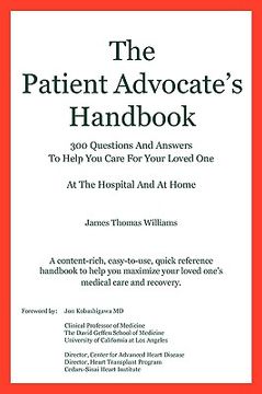 portada the patient advocate's handbook 300 questions and answers to help you care for your loved one at the hospital and at home (in English)