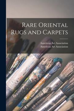 portada Rare Oriental Rugs and Carpets