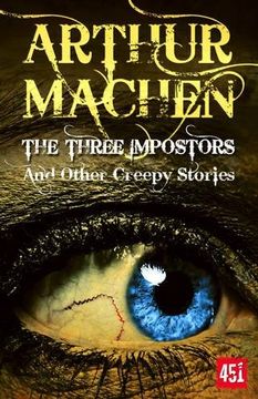 portada The Three Impostors: And Other Creepy Stories (Essential Gothic, SF & Dark Fantasy)