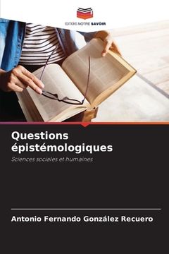 portada Questions épistémologiques (en Francés)