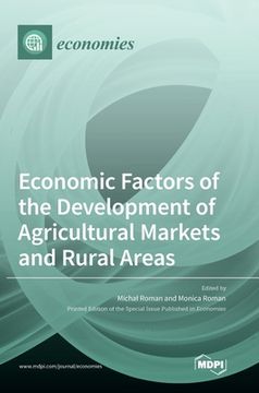 portada Economic Factors of the Development of Agricultural Markets and Rural Areas (en Inglés)