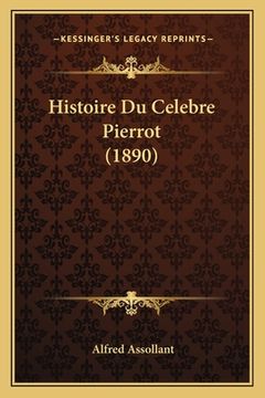 portada Histoire Du Celebre Pierrot (1890) (in French)