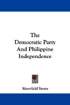 portada the democratic party and philippine independence (en Inglés)