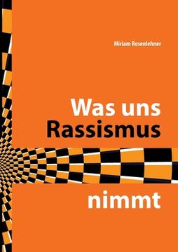 portada Was uns Rassismus Nimmt (in German)