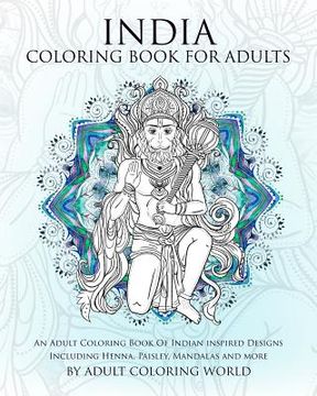 portada India Coloring Book For Adults: An Adult Coloring Book Of Indian inspired Designs Including Henna, Paisley, Mandalas and more (en Inglés)