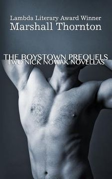 portada The Boystown Prequels: Two Nick Nowak Novellas (in English)
