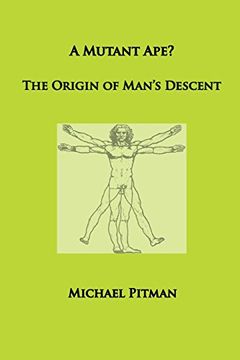 portada A Mutant Ape? The Origin of Man's Descent (Cosmic Connections)