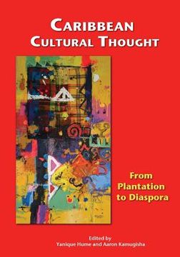 portada caribbean cultural thought: 1: from plantation to diaspora (in English)