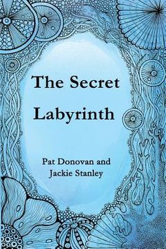portada The Secret Labyrinth (en Inglés)