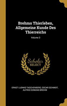 portada Brehms Thierleben, Allgemeine Kunde Des Thierreichs; Volume 3 (in German)
