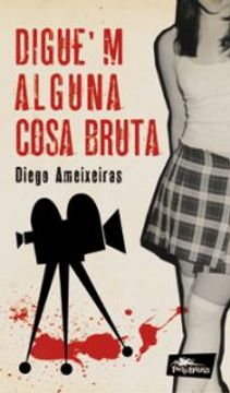 portada Digue`M Alguna Cosa Bruta (en Catalá)