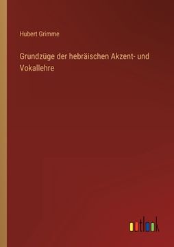 portada Grundzüge der hebräischen Akzent- und Vokallehre (en Alemán)