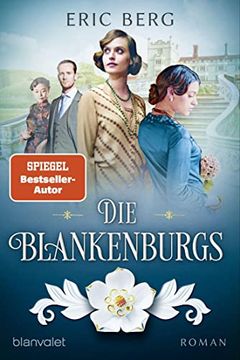 portada Die Blankenburgs: Roman (Die Porzellan-Dynastie, Band 1) (en Alemán)